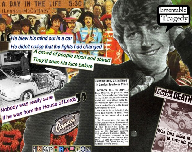 Montage inspired by the anniversary of the tragic death of Guinness heir Tara Browne, who - it's argued - inspired John Lennon to write one of my favorite songs by The Beatles "A Day in the Life." 